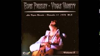 Elvis Presley - Vegas Variety Volume 2 -  Full Album December 11, 1976