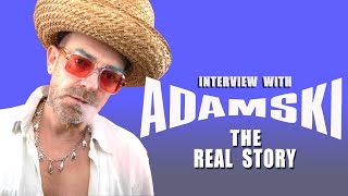 Adamski - The Real Story