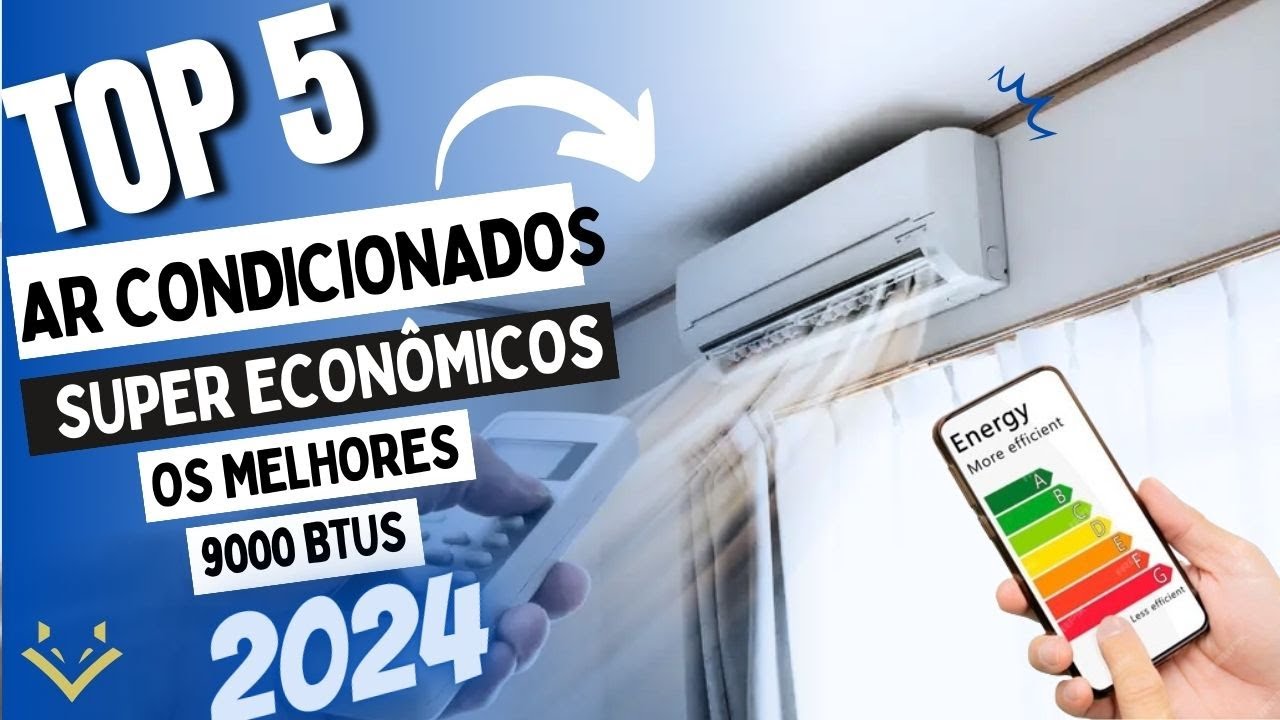 Veja Antes de Comprar ✅ Os Melhores AR Condicionados 2024 Super Economia e Eficientes - LC Alpha
