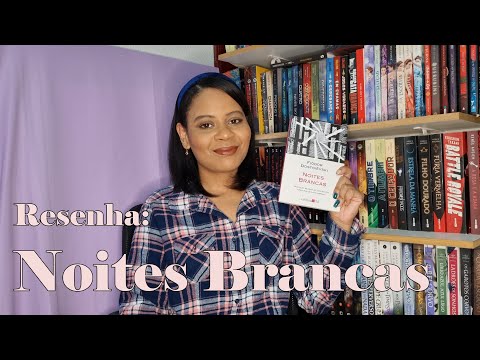 RESENHA: NOITES BRANCAS