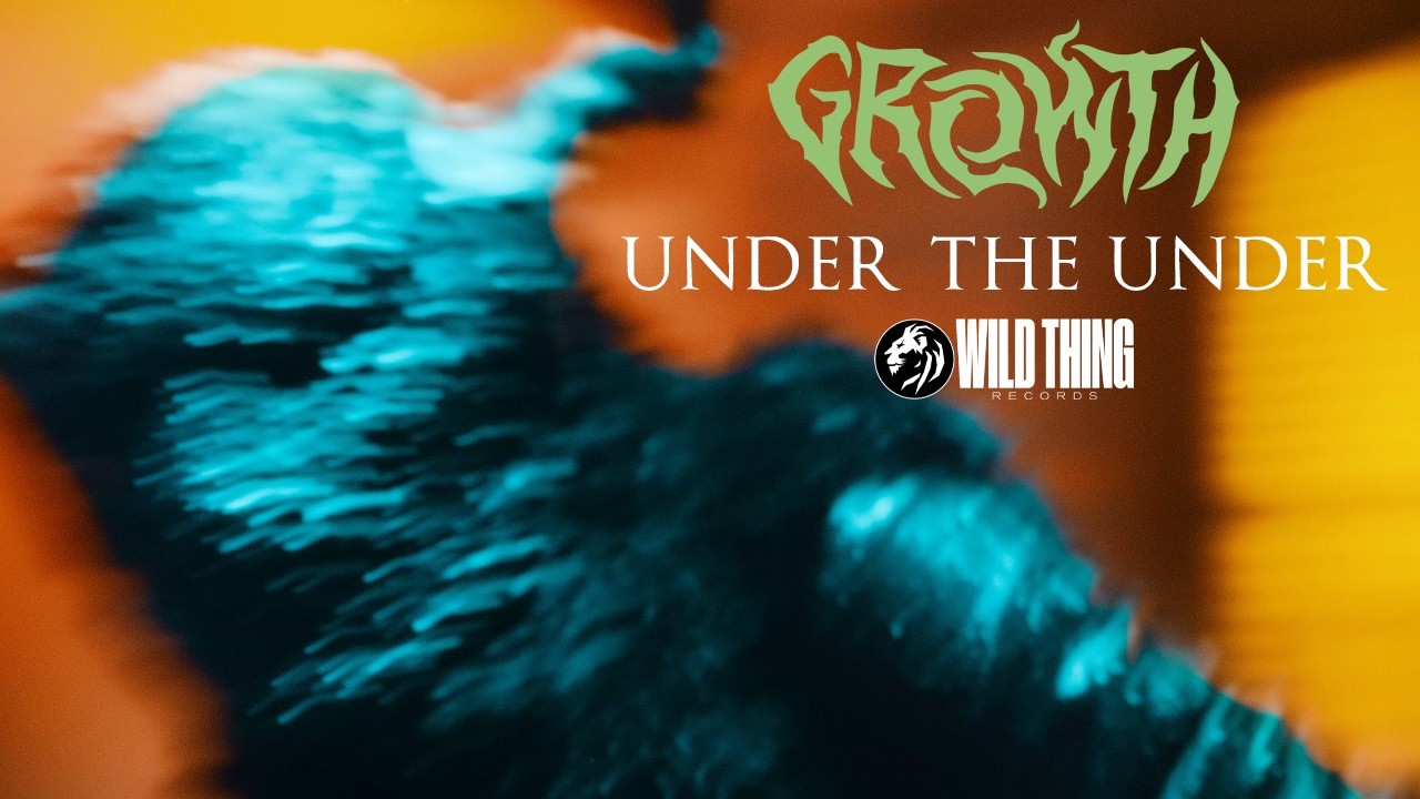 Growth - Under The Under (Official Video) - YouTube