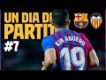 THE KUN AGÜERO DEBUTS IN BARÇA 3-1 VALENCIA ??? | UN DIA DE PARTIT (EPISODE 7)