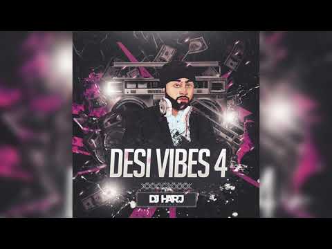 Desi Vibes 4 (DJ Harj Matharu)