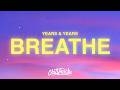 Years And Years Breathe Lyrics