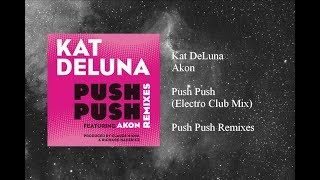 Kat DeLuna - Push Push featuring Akon (Electro Club Mix)
