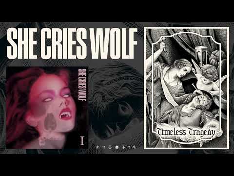 She Cries Wolf - Timeless Tragedy
