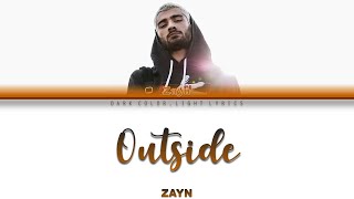 Download lagu ZAYN 'Outside' Lyrics [Color Coded ENG_ESP] mp3