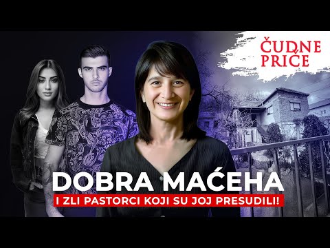 ČUDNE PRIČE 295 - DOBRA MAĆEHA i zli pastorci koji su joj presudili‼️