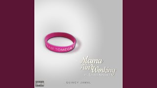 Mama Ain't Working Music Video