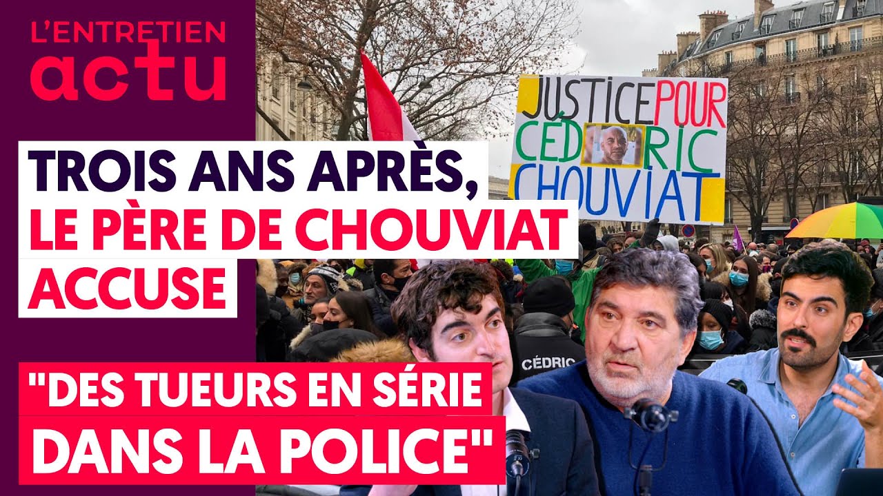 TROIS ANS APRÈS, LE PÈRE DE CHOUVIAT ACCUSE :"DES TUEURS EN SÉRIE DANS LA POLICE"