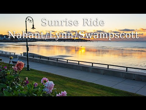 Beautiful Sunrise Bike Ride through Nahant, Lynn and Swampscott Massachusetts North Shore 4K 60FPS
