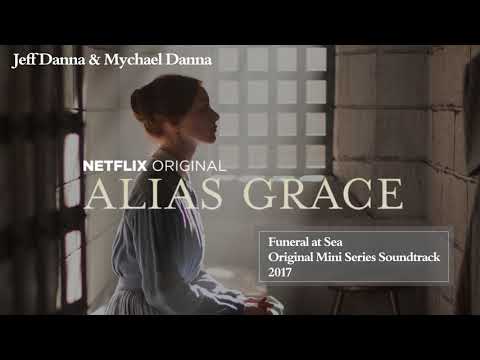 Funeral at Sea | Jeff Danna & Mychael Danna | Alias Grace Soundtrack