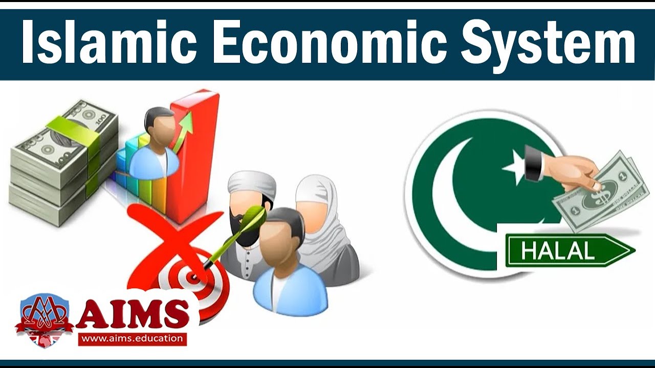 What is Islamic Economic System Characteristics and Principles of Islamic Economics | AIMS UK