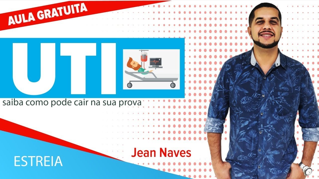 AULA GRATUITA - UTI: saiba como pode vir na sua prova | Prof. Jean Naves