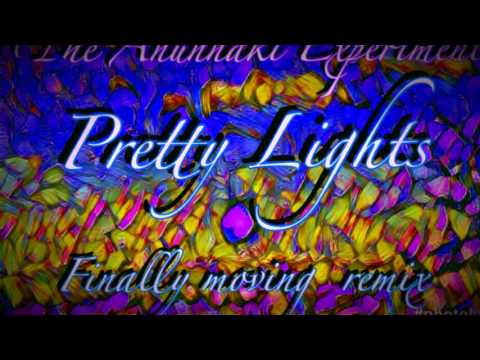 Pretty lights Finally moving remix by  The Anunnaki Experiment