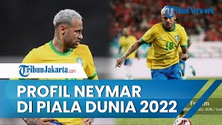 Profil Neymar di Piala Dunia 2022, Bintang Timnas Brasil yang Sesumbar Bakal Pensiun
