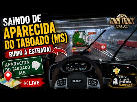 🚛 LIVE - Euro Truck Simulator 2 | Saindo de Aparecida do Taboado (MS) rumo à estrada!