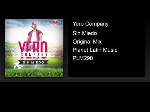 Yero Company - Sin Miedo (Original Mix)