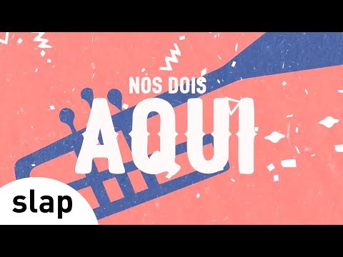 Nós Dois Aqui (part. Illy) - Silva