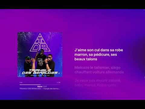 TRIANGLE DES BERMUDES - Mame (Paroles) (feat. MC YOSHI, Mauvais djo & Kokosvoice)
