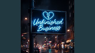 Unfinished Business