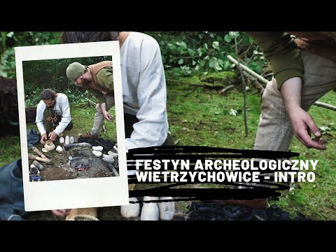 Festyn Archeologiczny Wietrzychowice - Intro