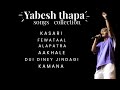 || Yabesh thapa hit songs collection 2024 || @YabeshThapa