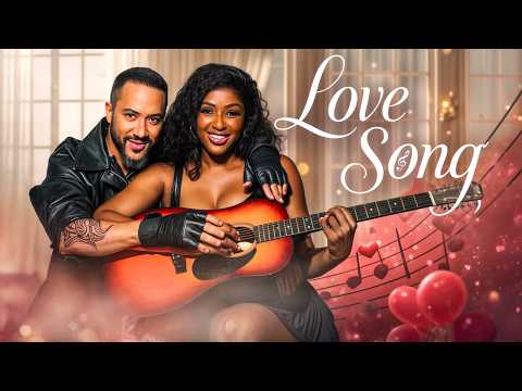 LOVE SONG - Nigerian Movies 2025 Latest Full Movies