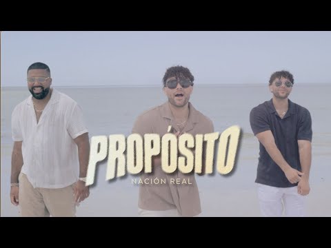 Nación Real - PROPÓSITO (Video Oficial)