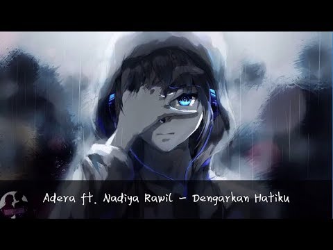 Adera ft. Nadiya Rawil - Dengarkan Hatiku