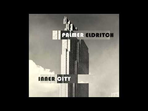 7.Palmer Eldritch - Streets