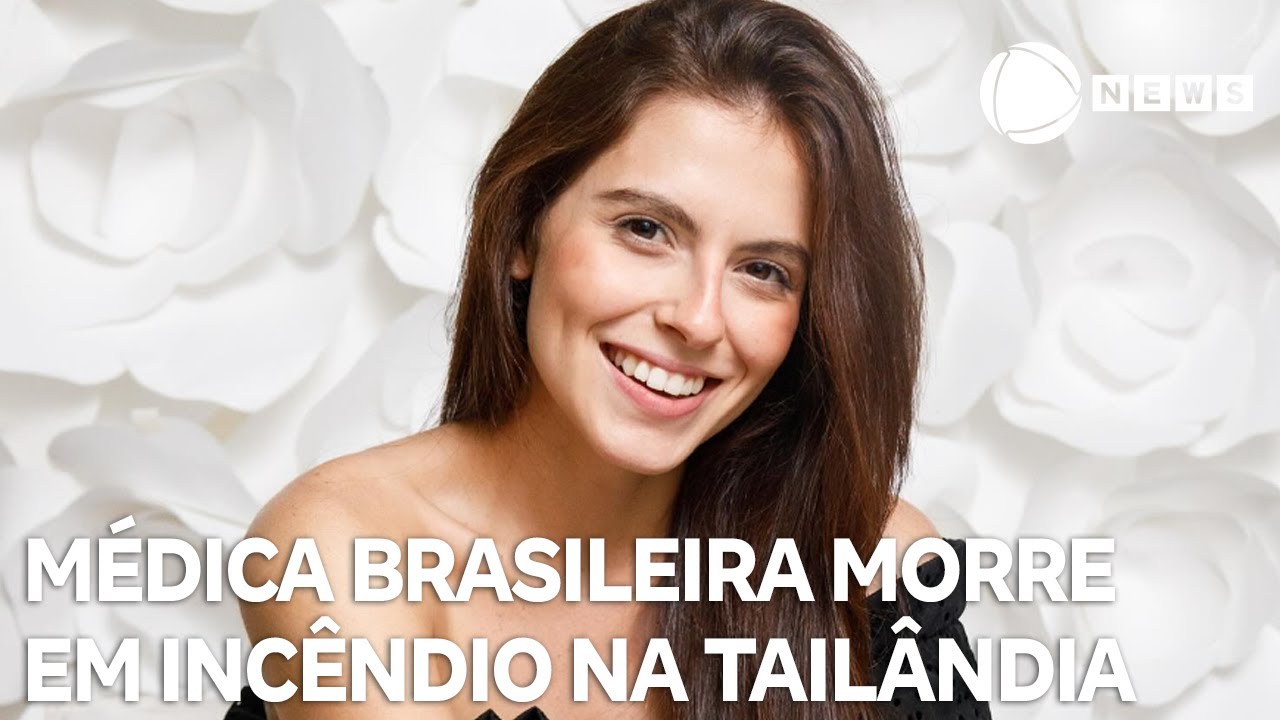 Médica brasileira morre após incêndio em hotel na Tailândia
