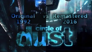 Circle of Dust - Circle of Dust (Original vs Remastered)