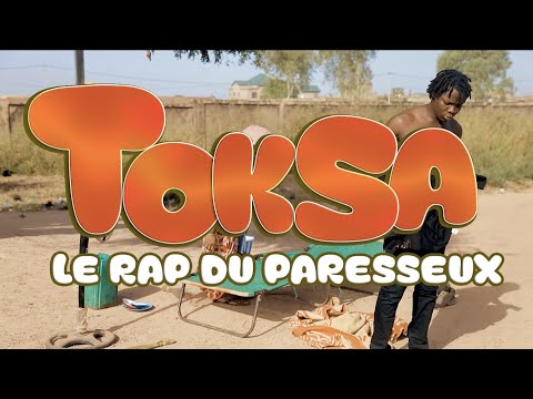Toksa- Le rap du paresseux