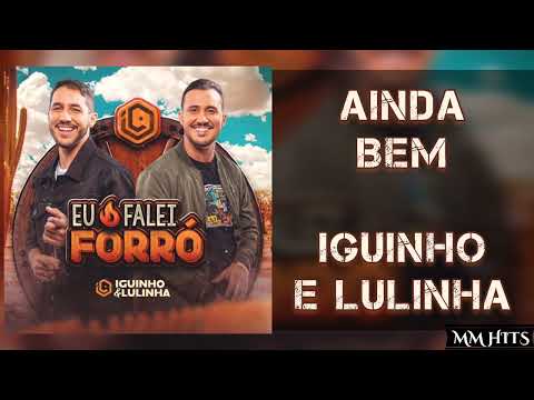 AINDA BEM - Iguinho e Lulinha (Áudio Oficial)