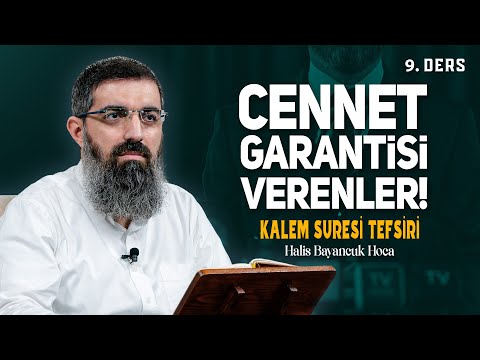 Batıl Terazide Hak Tartmak | Kalem Suresi Tefsiri 9 | Halis Bayancuk Hoca