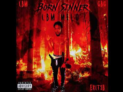 Lbm Melo - Born Sinner Intro