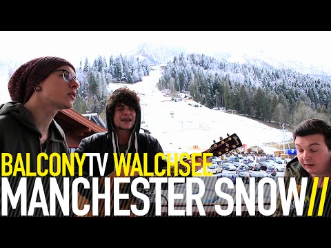 MANCHESTER SNOW - STRANGER (BalconyTV)