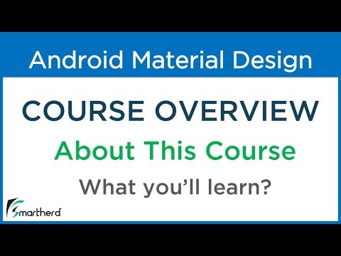Android Material Design Beginners Tutorial FREE COURSE Overview