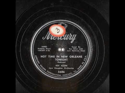 Hot Time in New Orleans Tonight ~ Rex Allen & Lew Douglas Orchestra with Jack Halloran Choir (1951)