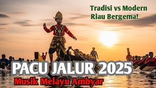 Download lagu PACU JALUR - Lagu Tradisi Riau Paling Meriah | Musik Melayu Riau Modern 2025 mp3