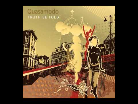 Quasamodo - I Know You