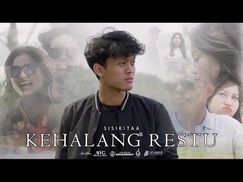 SISIKITAA - KEHALANG RESTU (OFFICIAL MUSIC VIDEO)