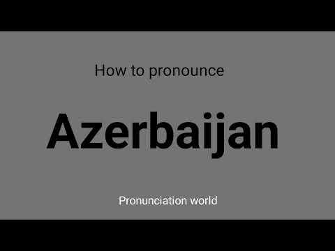 How to pronounce Azerbaijan | Pronunciation World