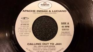 Luciano and Apache Indian - Calling Out To Jah - Sunset/Jet Star 7&quot;