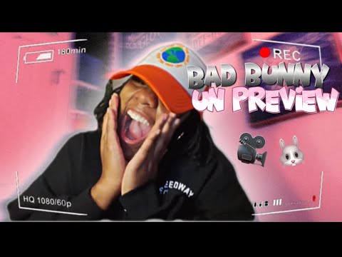 Un Preview🔥| Bad Bunny Reaction🐰🐰