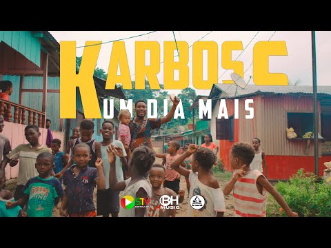 Karboss - Um Dia Mais (Vídeo Oficial)