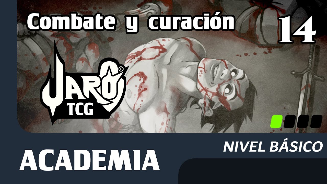 14 | Combate y curación | Jaro TCG Academia