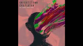 KNIGHTSTOWN - Charlatan - Pye Corner Audio Remix