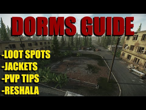 Customs Dorms Guide 2021 - 12.11 - Best LOOT - PVP Tips and Tricks